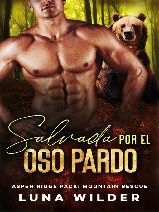 Title details for Salvada Por El Oso Pardo by Luna Wilder - Available